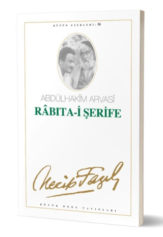 Rabıta-i Şerife : 47 - Necip Fazıl Bütün Eserleri