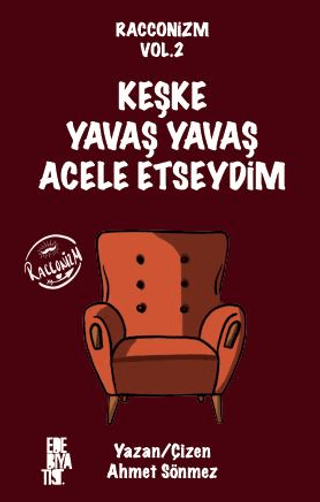 Racconizm Vol. 2 - Keşke Yavaş Yavaş Acele Etseydim