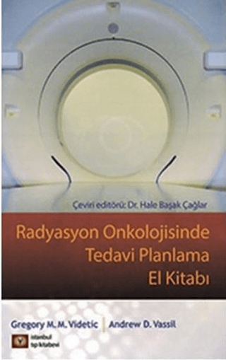 Radyasyon Onkolojisinde Tedavi Planlama El Kitabı