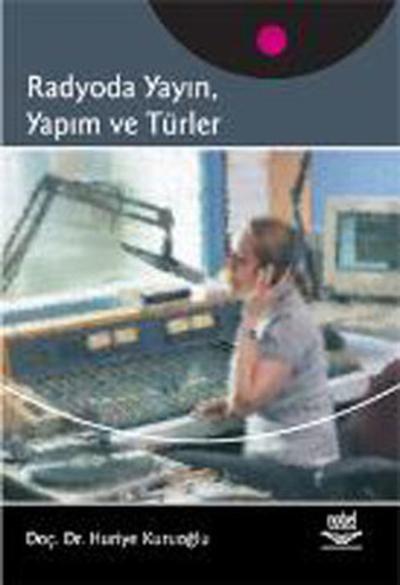 Radyoda Yayın Yapım ve Türler