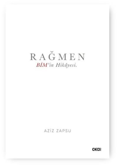 Rağmen - BİM'in Hikayesi (Ciltli)