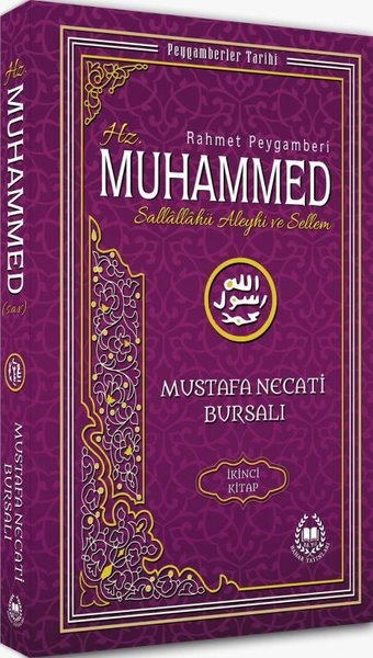 Rahmet Peygamberi Hz. Muhammed Sallallahü Aleyhi ve Sellem 2 Mustafa N