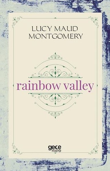 Rainbow Valley Lucy Maud Montgomery