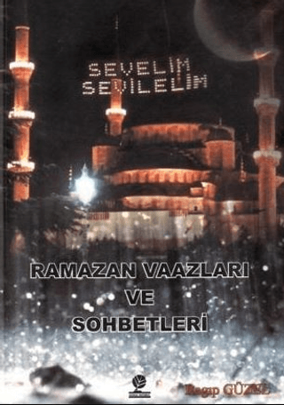 Ramazan Vaazları ve Sohbetleri