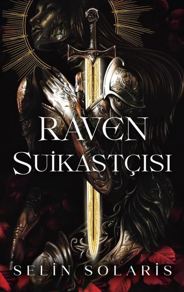 Raven Suikastçısı (Ciltli) Selin Solaris