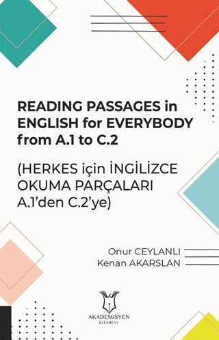 Reading Passages in English for Everybody From A.1 to C.2 - Herkes için İngilizce Okuma Parçaları A.1'den C.2'ye