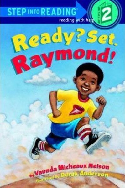 Ready? Set. Raymond!: Step Into Reading 2: L2 (Step into Reading: A St