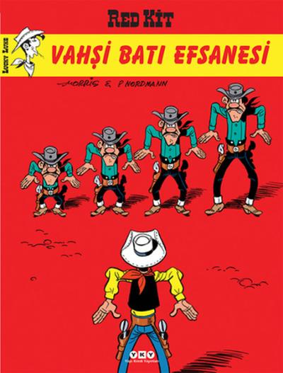 Red Kit 69 - Vahşi Batı Efsanesi Morris (Maurice de Bevere)