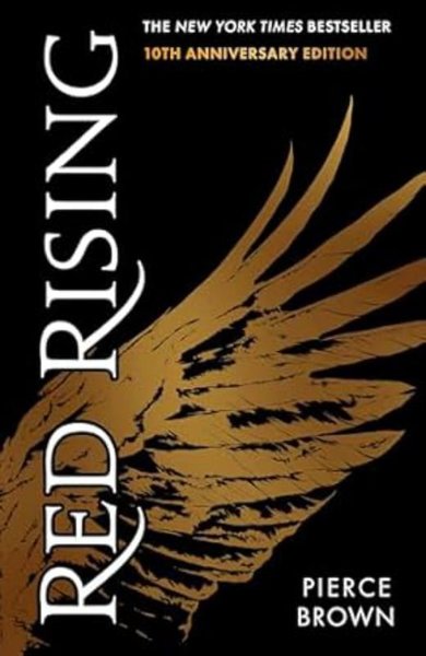 Red Rising : Celebrating its 10th anniversary Pierce Brown