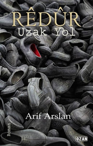 Redür - Uzak Yol Arif Arslan