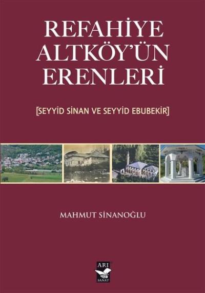 Refahiye Altköy'ün Erenleri (Seyyid Sinan ve Seyyid Ebubekir)