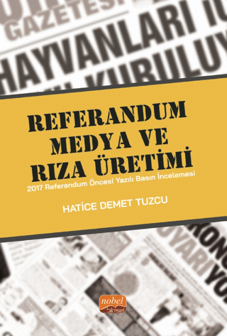 Referandum, Medya Ve Rıza Üretimi