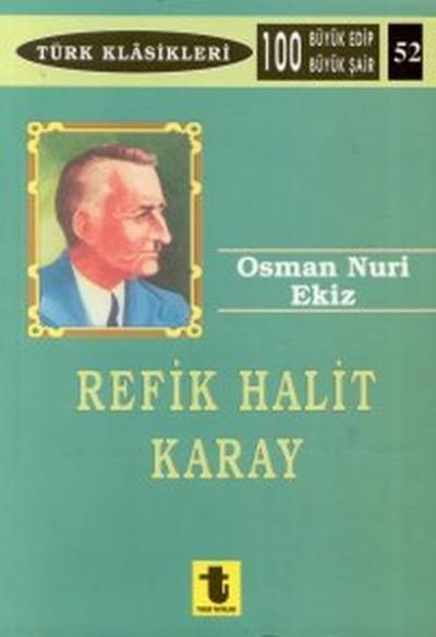Refik Halit Karay Osman Nuri Ekiz