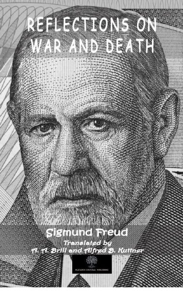 Reflections On War And Death Sigmund Freud