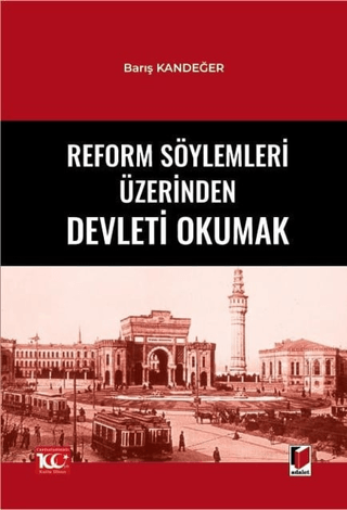 Reform Söylemleri Üzerinden Devleti Okumak
