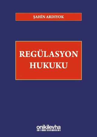 Regülasyon Hukuku (Ciltli)