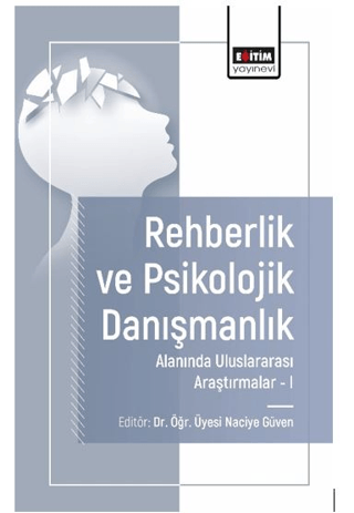 Rehberlik ve Psikolojik Danışmanlık Alanında Araştırmalar I