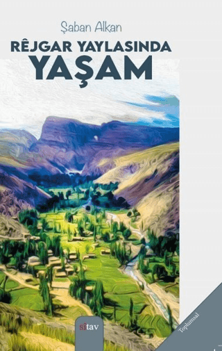 Rejgar Yaylasında Yaşam