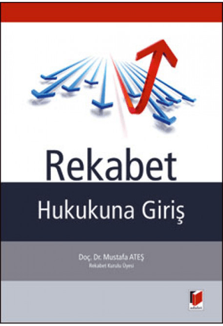 Rekabet Hukukuna Giriş (Ciltli)