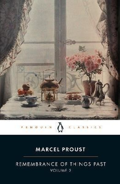 Remembrance of Things Past: Volume 2 Marcel Proust