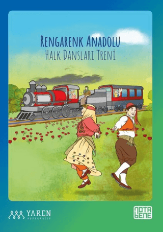 Rengarenk Anadolu Halk Dansları Treni