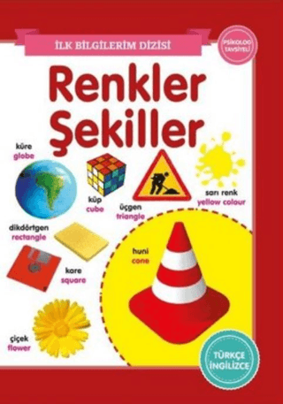 Renkler Şekiller – İlk Bilgilerim Dizisi Kolektif