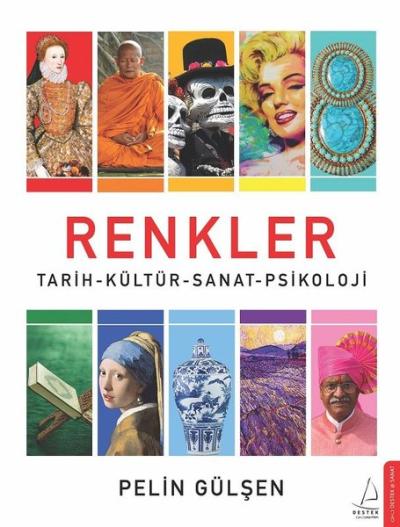 Renkler: Tarih - Kültür - Sanat - Psikoloji