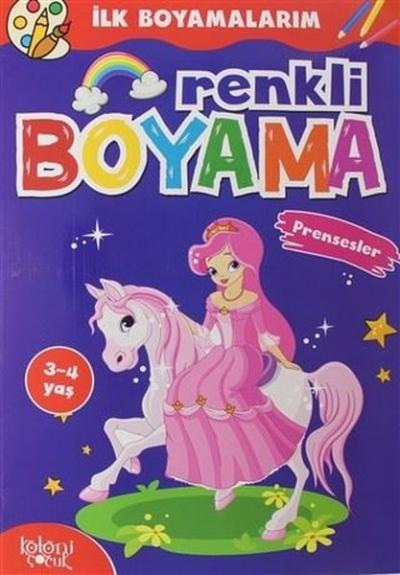 Renkli Boyama - Prensesler - İlk Boyamalarım