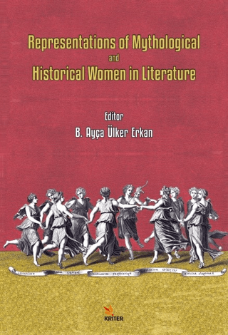 Representations of Mythological and Historical Women in Literature