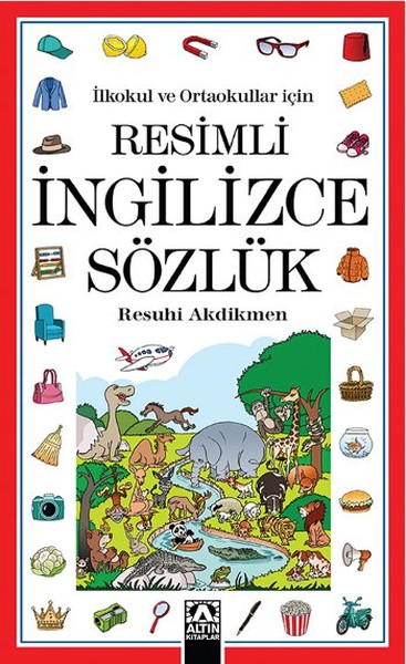 Resimli İngilizce Sözlük Resuhi Akdikmen