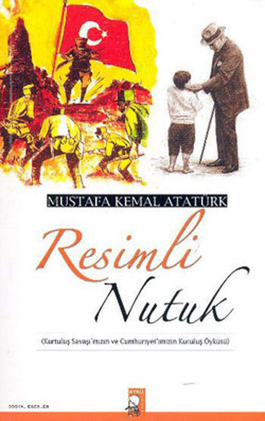 Resimli Nutuk Mustafa Kemal Atatürk