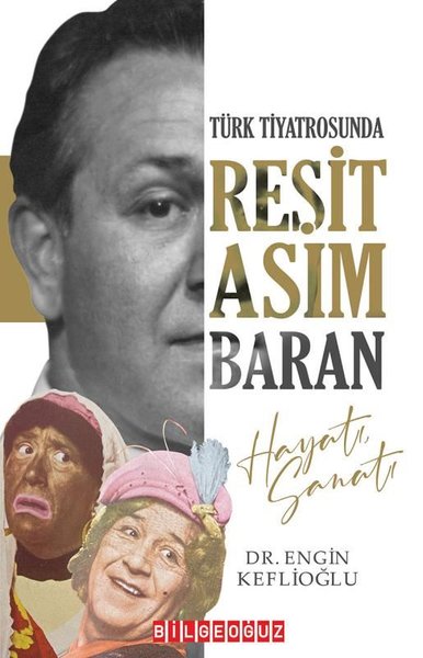 Reşit Asım Baran Hayatı Sanatı - Türk Tiyatrosunda