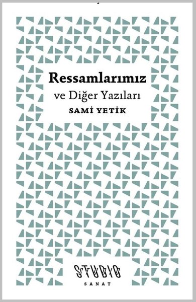 Ressamlarımız ve Diğer Yazıları