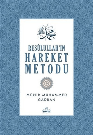 Resulullah'ın Hareket Metodu (Ciltli)