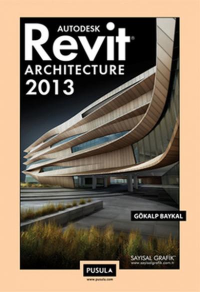 Revit Architecture 2013 Gökalp Baykal