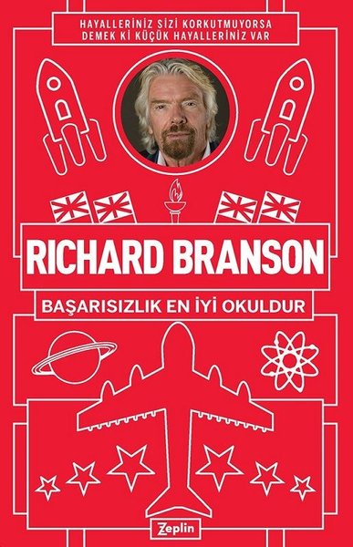 Richard Branson: Başarısızlık En İyi Okuldur