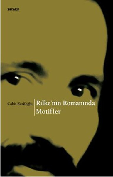 Rilke'nin Romanında Motifler %28 indirimli Cahit Zarifoğlu