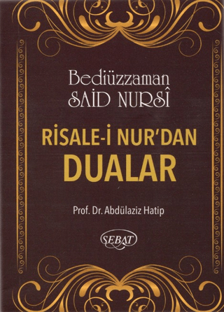 Risale-i Nur’dan Dualar (Eser Kodu: 1028)