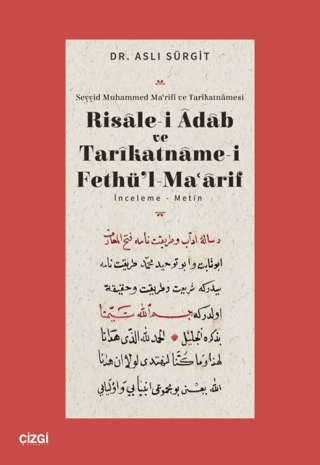 Risalei Adab ve Tarikatnamei Fethül Maarif İnceleme-Metin