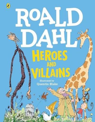 Roald Dahl Heroes & Villains Treasury (Ciltli)