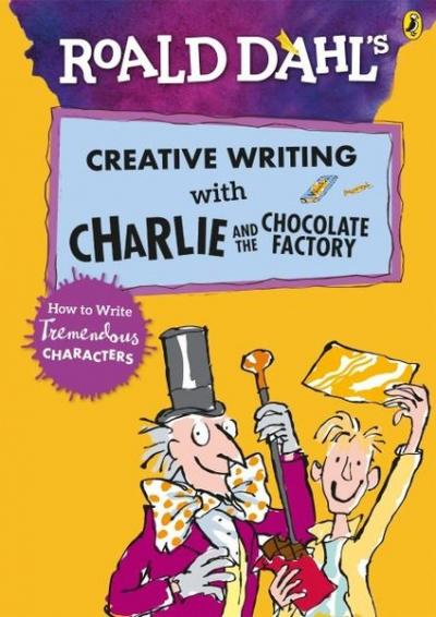 Roald Dahls Creative Writing with Charlie and the Chocolate Factory: H