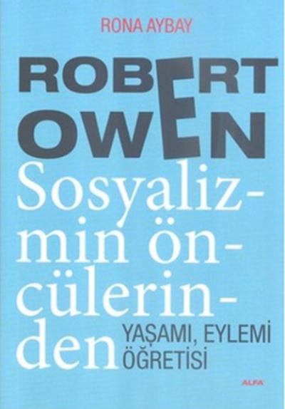 Robert Owen Sosyalizmin Öncülerinden %30 indirimli Rona Aybay