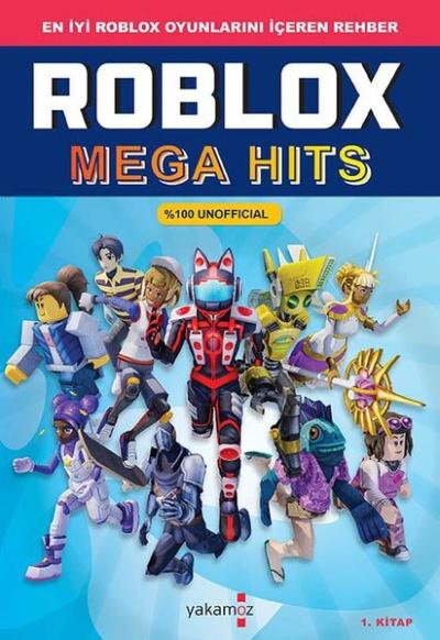 Roblox Mega Hits 1.Kitap - En İyi Roblox Oyunlarını İçeren Rehber Kole