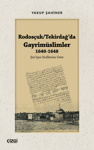 Rodosçuk - Tekirdağ’da Gayrimüslimler 1640-1648