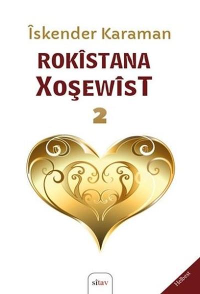 Rokistana Xoşewist 2 İskender Karaman
