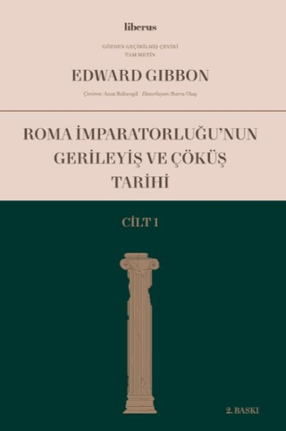 Roma İmparatorluğu'nun Gerileyiş ve Çöküş Tarihi (Cilt 1)