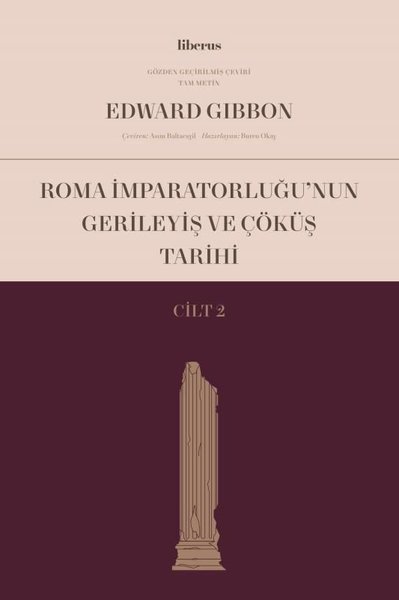 Roma İmparatorluğu'nun Gerileyiş ve Çöküş Tarihi - Cilt 2 Edward Gibbo