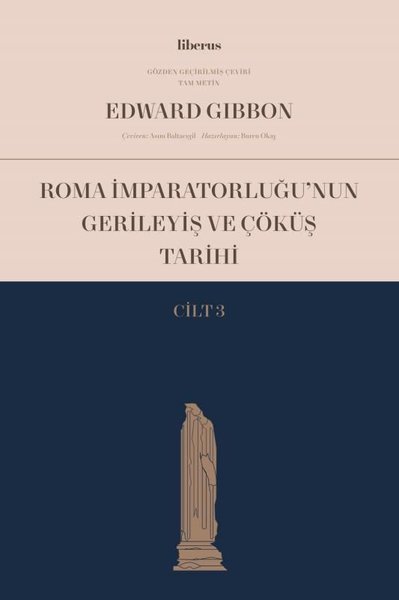 Roma İmparatorluğu'nun Gerileyiş ve Çöküş Tarihi - Cilt 3 Edward Gibbo