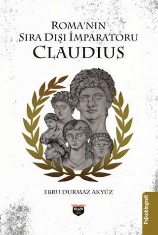 Roma’nın Sıra Dışı İmparatoru Claudius