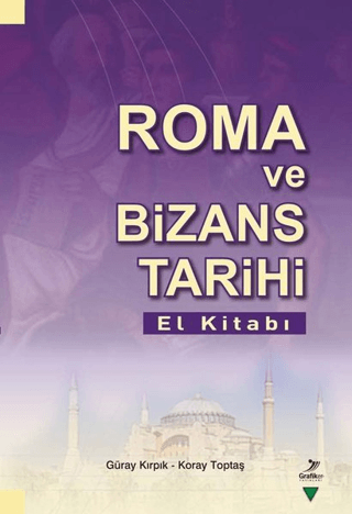 Roma Ve Bizans Tarihi El Kitabı